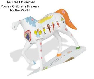 The Trail Of Painted Ponies Childrens Prayers for the World