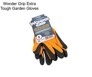 Wonder Grip Extra Tough Garden Gloves