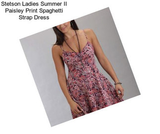 Stetson Ladies Summer II Paisley Print Spaghetti Strap Dress