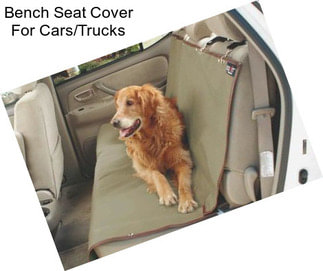 Bench Seat Cover For Cars/Trucks