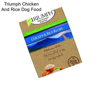 Triumph Chicken And Rice Dog Food