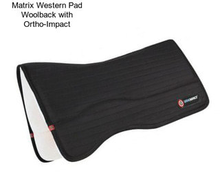 Matrix Western Pad Woolback with Ortho-Impact