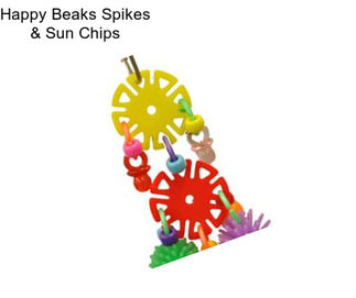 Happy Beaks Spikes & Sun Chips