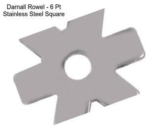 Darnall Rowel - 6 Pt Stainless Steel Square