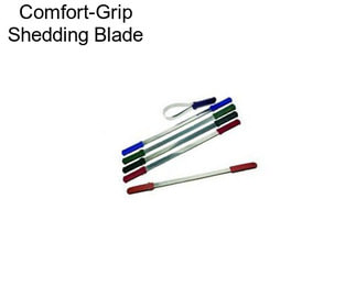 Comfort-Grip Shedding Blade