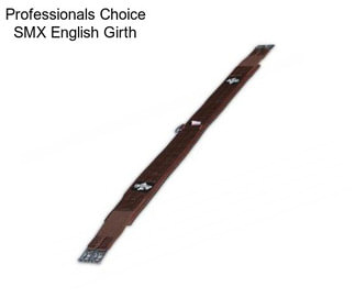 Professionals Choice SMX English Girth