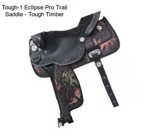 Tough-1 Eclipse Pro Trail Saddle - Tough Timber