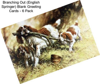 Branching Out (English Springer) Blank Greeting Cards - 6 Pack