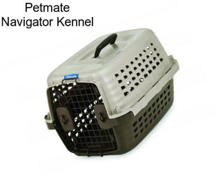 Petmate Navigator Kennel