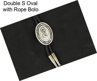 Double S Oval with Rope Bolo