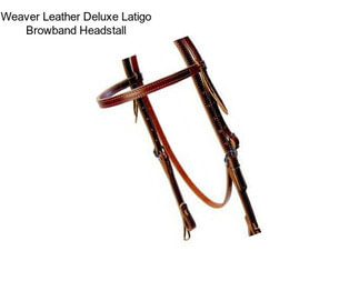 Weaver Leather Deluxe Latigo Browband Headstall