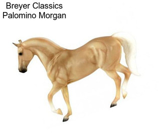 Breyer Classics Palomino Morgan