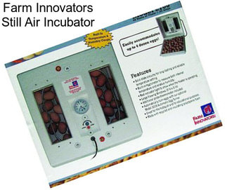 Farm Innovators Still Air Incubator