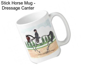 Stick Horse Mug - Dressage Canter