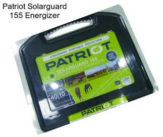 Patriot Solarguard 155 Energizer