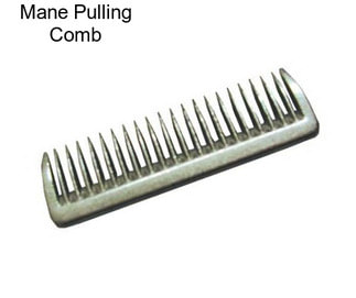 Mane Pulling Comb