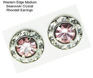 Western Edge Medium Swarovski Crystal Rhondell Earrings