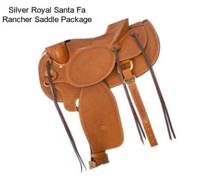 Silver Royal Santa Fa Rancher Saddle Package