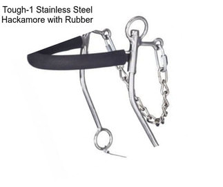 Tough-1 Stainless Steel Hackamore with Rubber