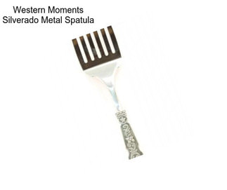 Western Moments Silverado Metal Spatula