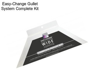 Easy-Change Gullet System Complete Kit