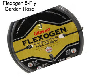 Flexogen 8-Ply Garden Hose