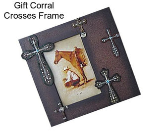 Gift Corral Crosses Frame