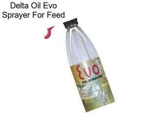 Delta Oil Evo Sprayer For Feed