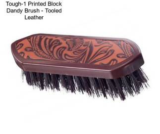 Tough-1 Printed Block Dandy Brush - Tooled Leather