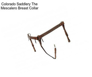 Colorado Saddlery The Mescalero Breast Collar