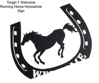 Tough-1 Welcome Running Horse Horseshoe Sign