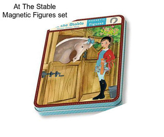 At The Stable Magnetic Figures set