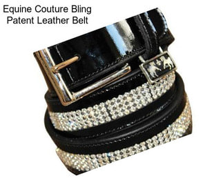 Equine Couture Bling Patent Leather Belt