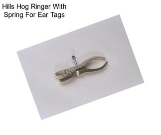 Hills Hog Ringer With Spring For Ear Tags