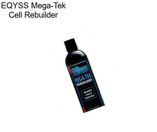 EQYSS Mega-Tek Cell Rebuilder