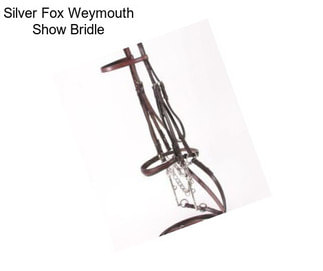 Silver Fox Weymouth Show Bridle