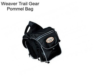 Weaver Trail Gear Pommel Bag