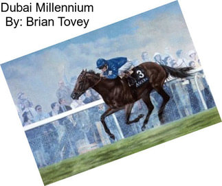 Dubai Millennium By: Brian Tovey