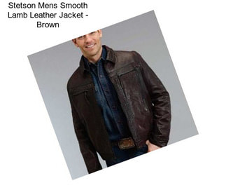 Stetson Mens Smooth Lamb Leather Jacket - Brown