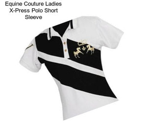 Equine Couture Ladies X-Press Polo Short Sleeve