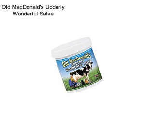 Old MacDonald\'s Udderly Wonderful Salve