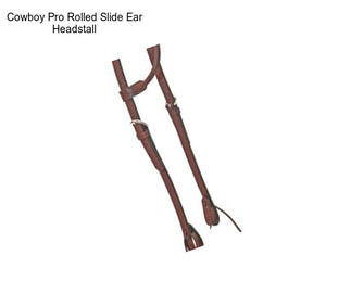 Cowboy Pro Rolled Slide Ear Headstall