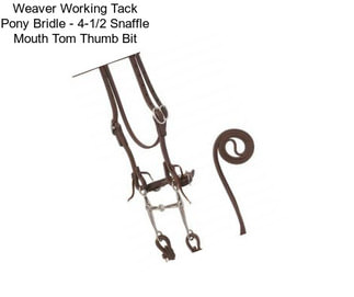 Weaver Working Tack Pony Bridle - 4-1/2\