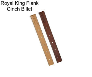 Royal King Flank Cinch Billet