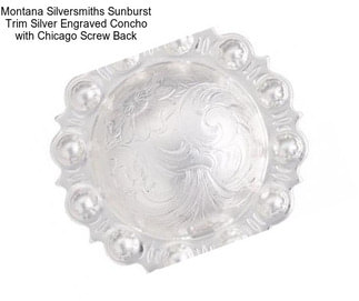 Montana Silversmiths Sunburst Trim Silver Engraved Concho with Chicago Screw Back