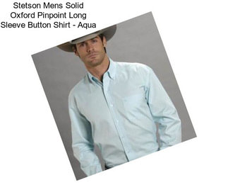 Stetson Mens Solid Oxford Pinpoint Long Sleeve Button Shirt - Aqua