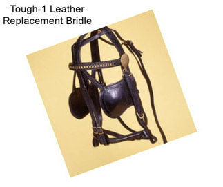 Tough-1 Leather Replacement Bridle