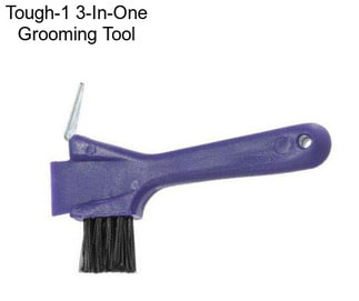 Tough-1 3-In-One Grooming Tool