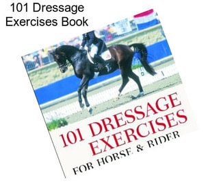 101 Dressage Exercises Book