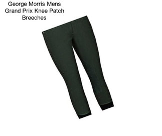 George Morris Mens Grand Prix Knee Patch Breeches
